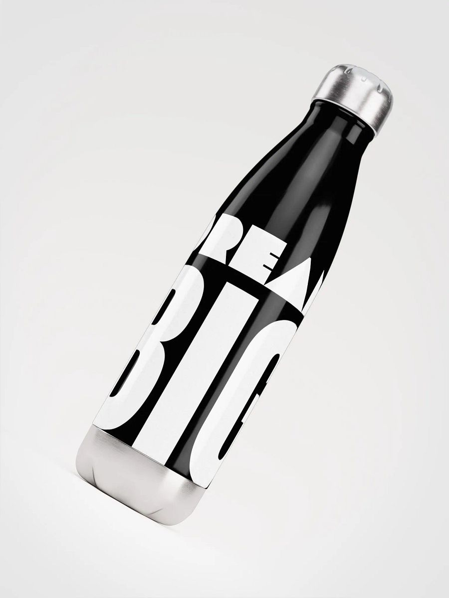 DREAM BIG Bottle product image (4)