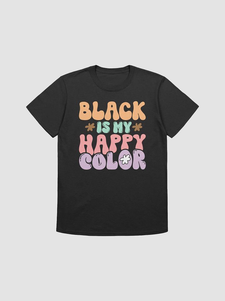 Vibrant Statement Tee: BLACK *IS MY* HAPPY COLOR product image (1)