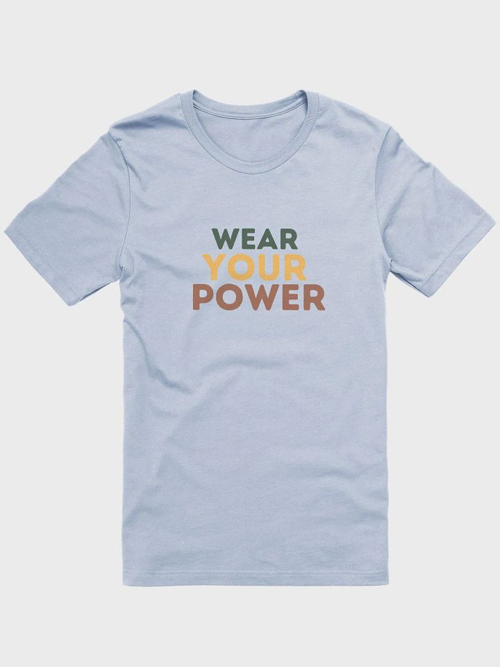 Wear Your Power – Earth Tones T-Shirt product image (10)