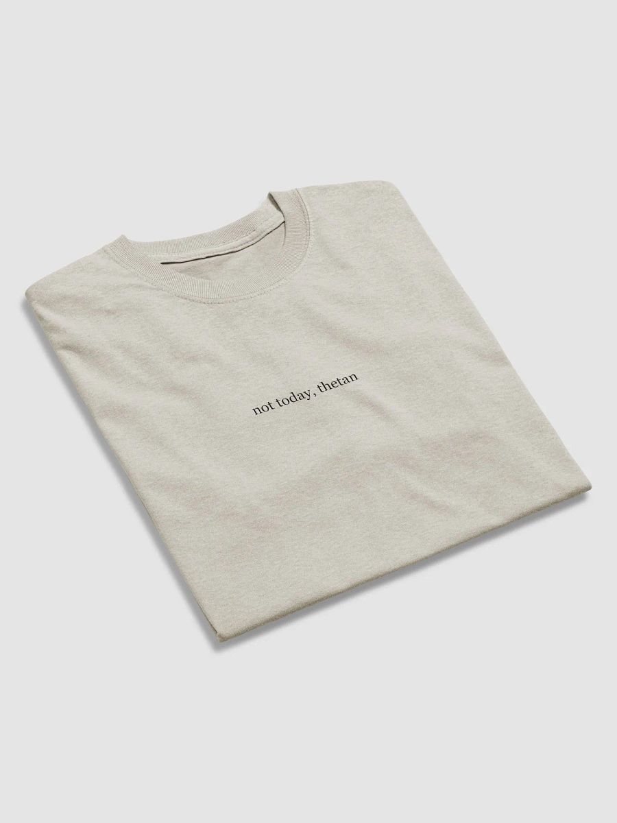 Not Today, Thetan T-Shirt product image (3)
