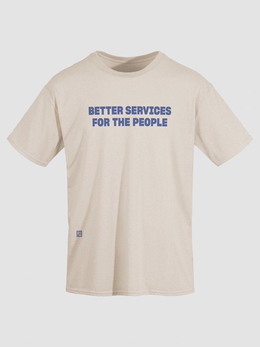 Better Services for the People T-Shirt product image (3)