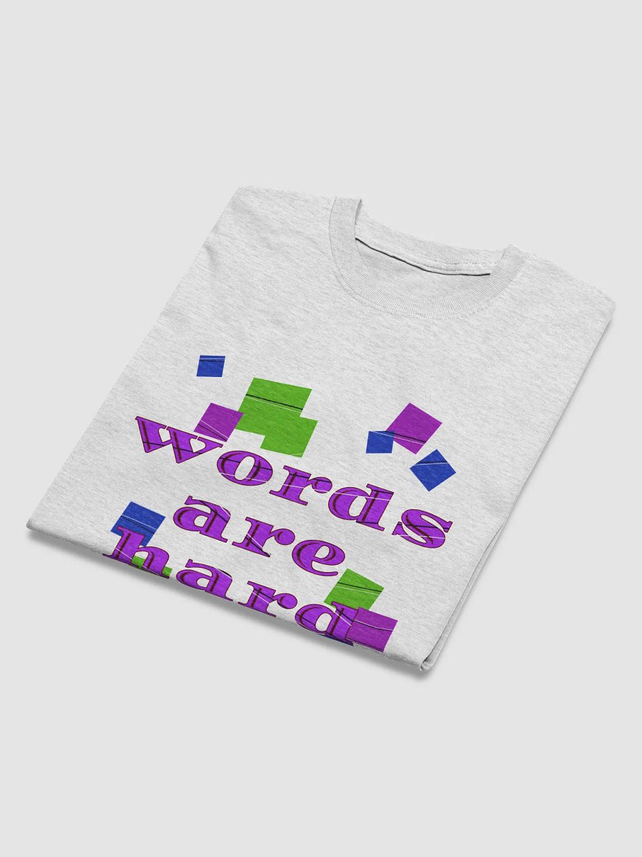 Words are hard T-Shirt product image (74)