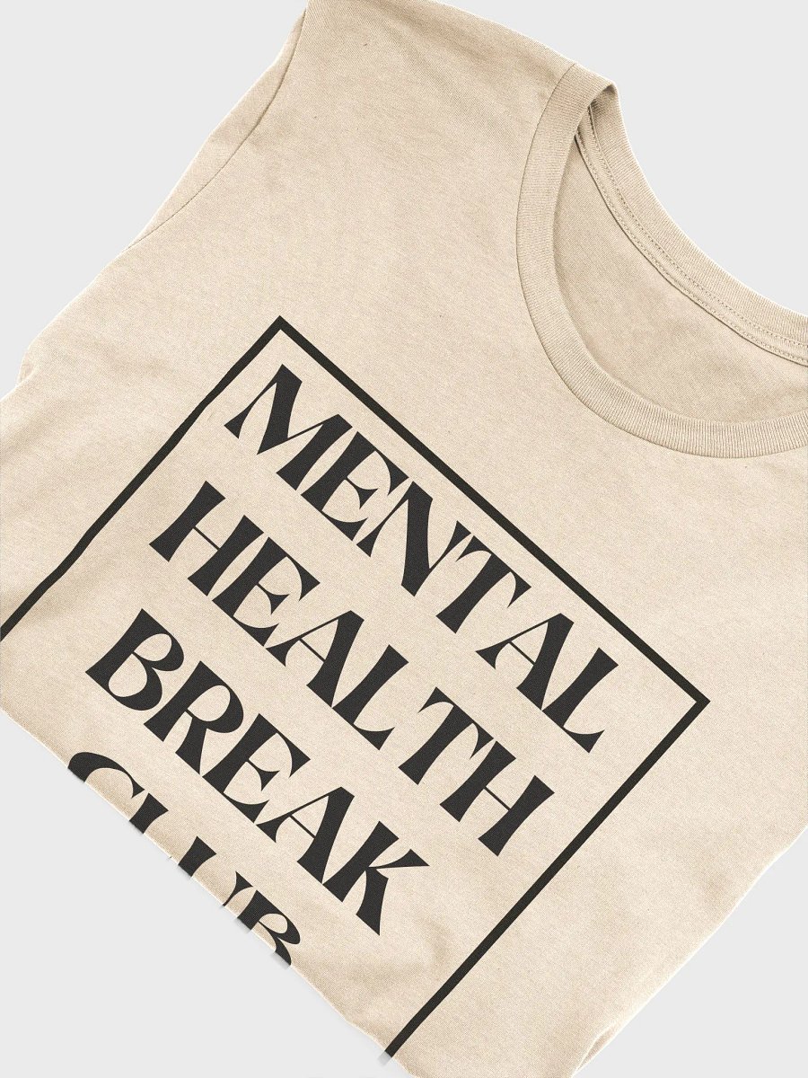 Mental Health Break Club T-Shirt Plain (light) product image (3)