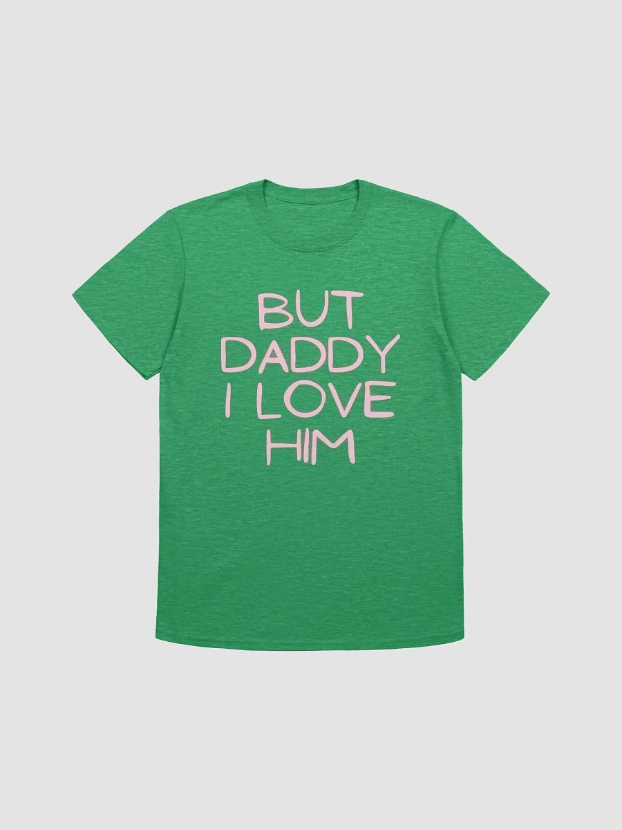 But Daddy I Love Him Unisex T-Shirt V30 product image (1)