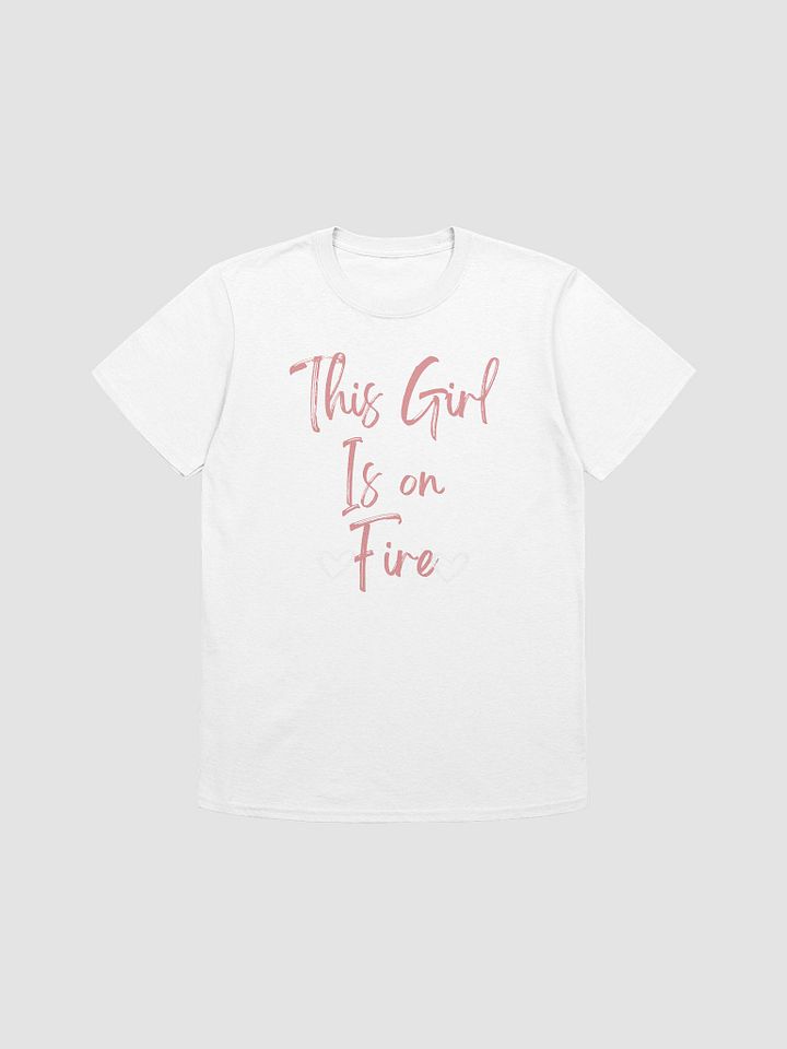 This Girl Is On Fire Women's T-Shirt V19 product image (5)