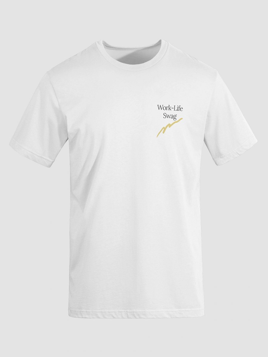 Work‑Life Swag T-Shirt product image (8)