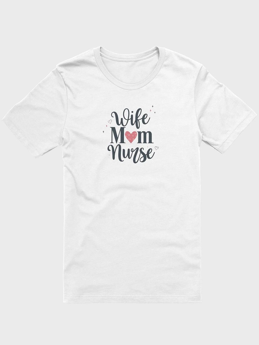 Wife Nurse Mom Tee product image (52)