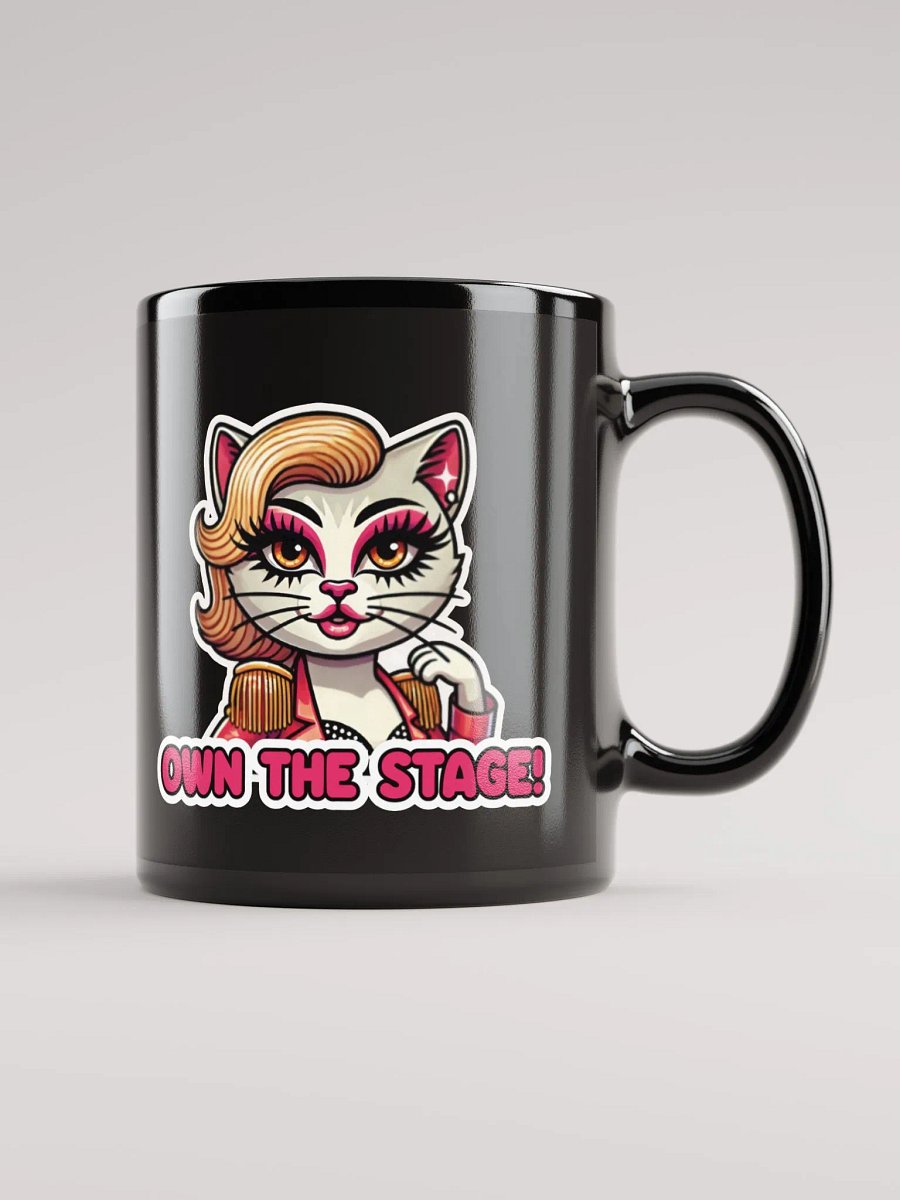 Own The Stage! Black Glossy Mug product image (1)