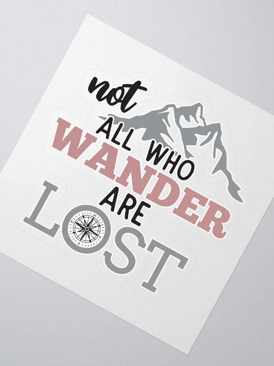 Not All Who Wander Are Lost Kiss Cut Stickers product image (2)