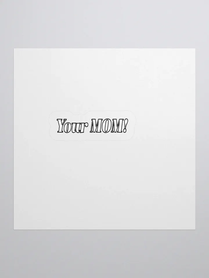 Your Mom Meme Sticker. product image (1)
