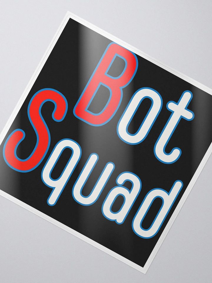 The Bot Squad Sticker! product image (2)
