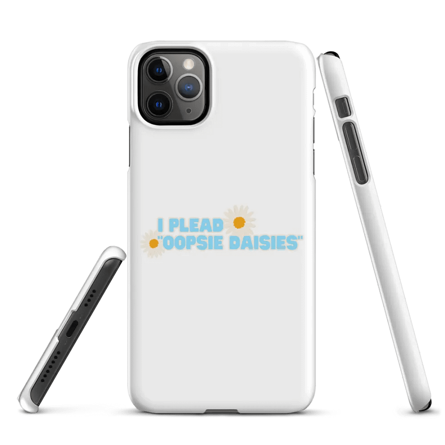 I plead oopsie daisies phone case product image (1)