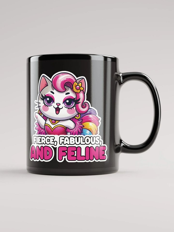 Fierce, Fabulous, and Feline Black Glossy Mug product image (1)