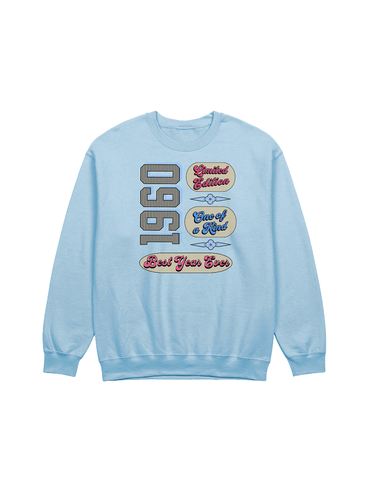 Best Year Ever 1960 Limited Edition Crewneck Sweatshirt product image (7)
