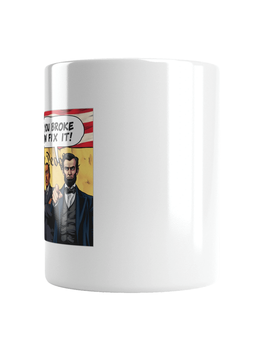 MAGA You Broke It Now Fix It! - White Mug product image (4)