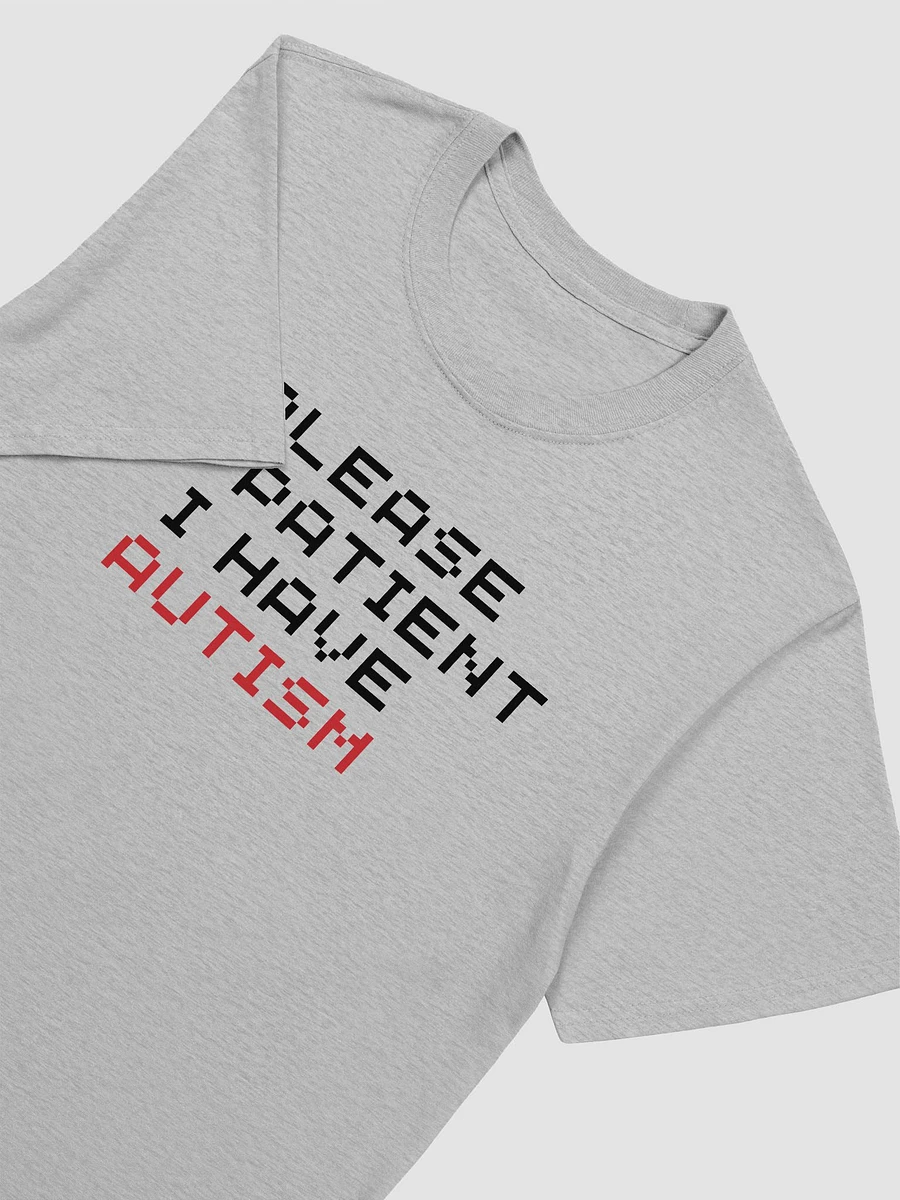 Please Be Patient I Have Autism Unisex T-Shirt V25 product image (5)