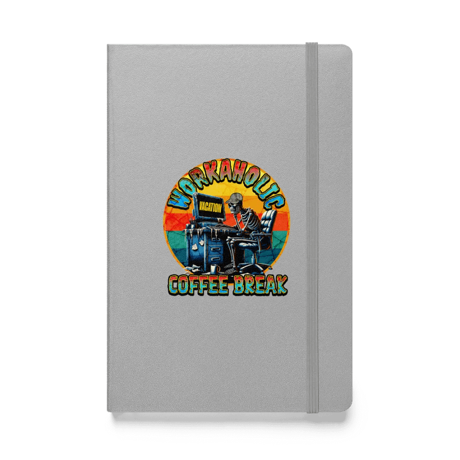 Workaholic Coffee Break Vacation Retreat Hardcover Notebook product image (1)