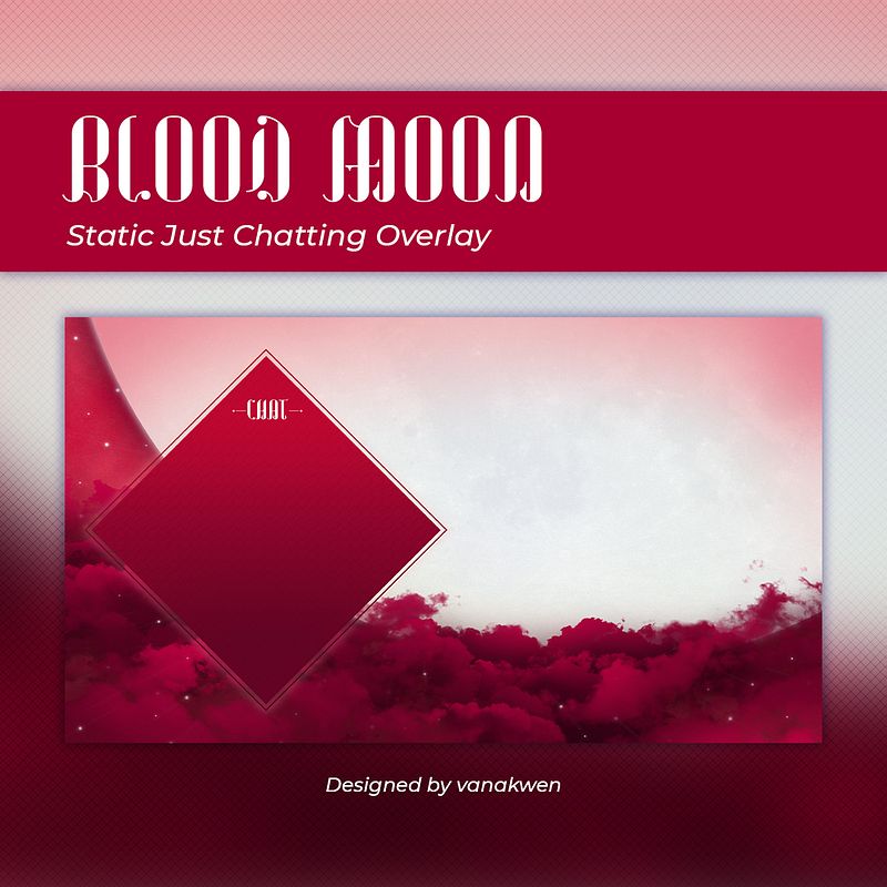 Blood Moon - F2U Just Chatting Overlay