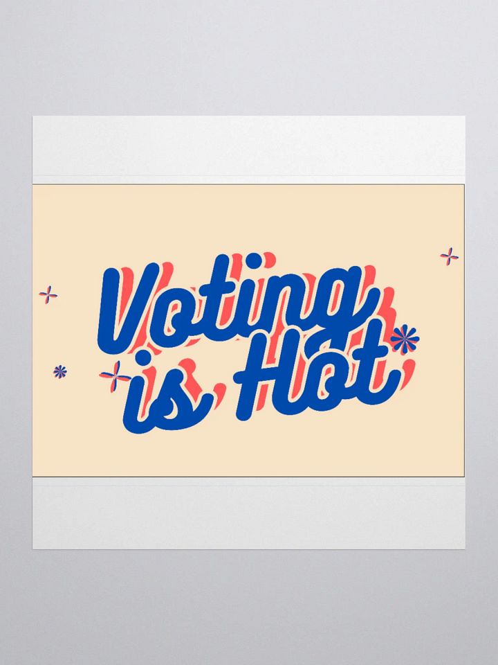 Voting is Hot Sticker product image (1)