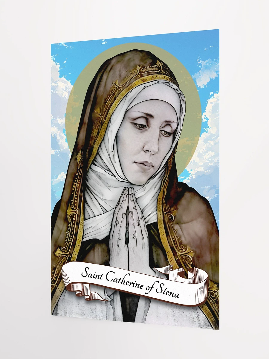 Saint Catherine Of Siena Patron Saint of the United States, Europe, Rome and Italy, Nurses, Journalists, Mass Media, Fire Victims, Firefighters, Sick People, Miscarriages, Matte Poster product image (5)