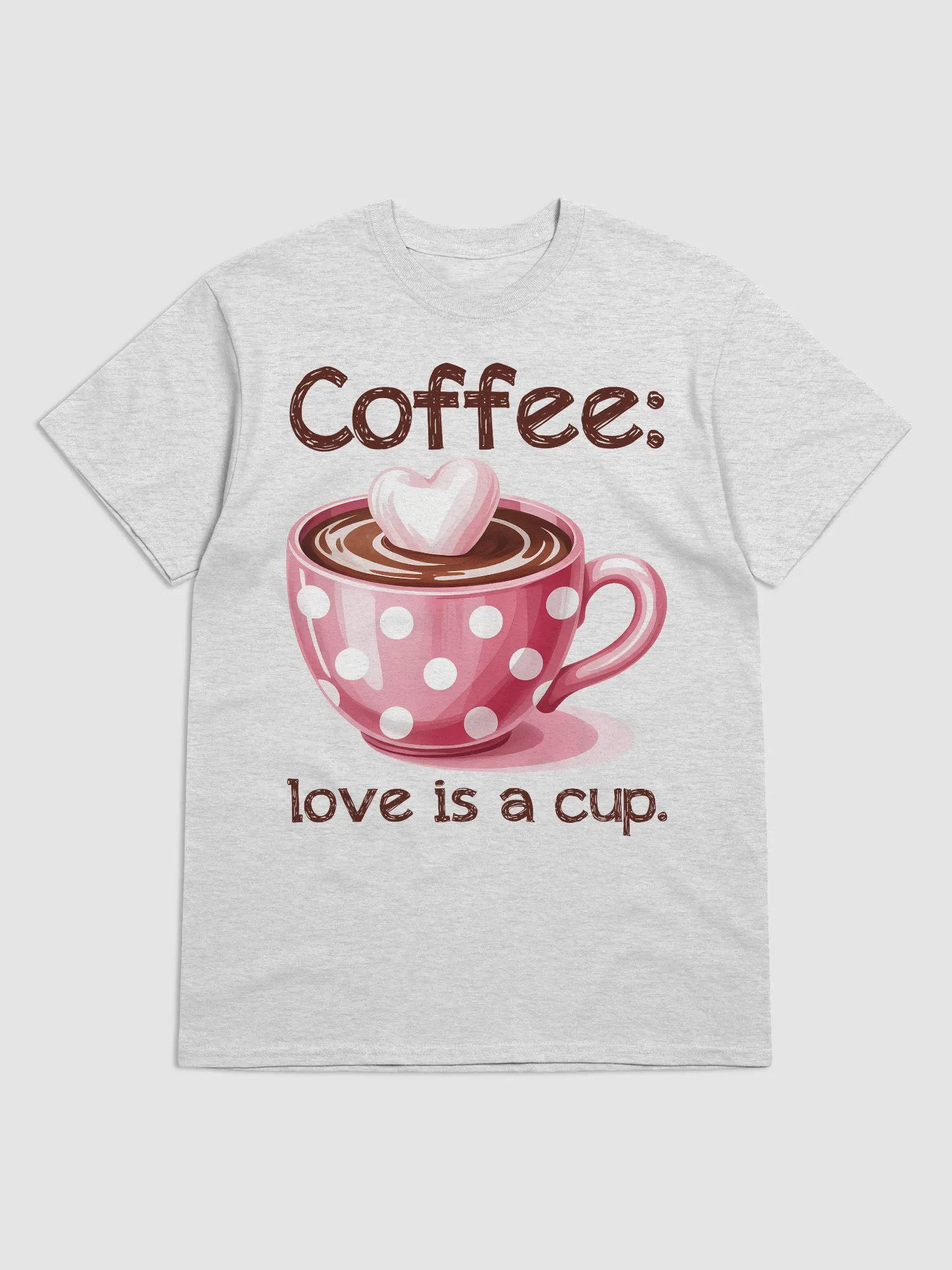 Coffee: Love Is A Cup T-Shirt product image (1)