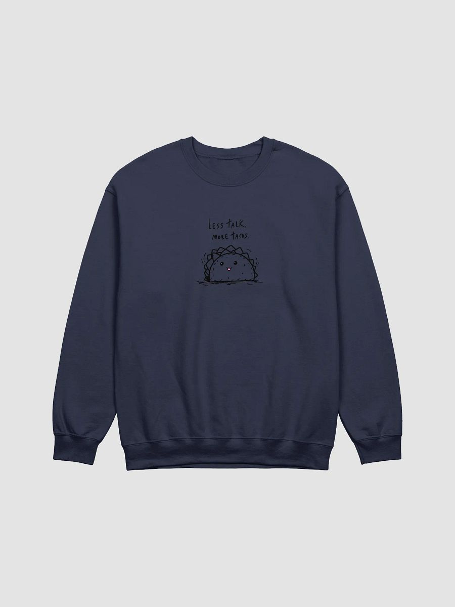 Less Talk More Tacos Crewneck Sweatshirt product image (6)