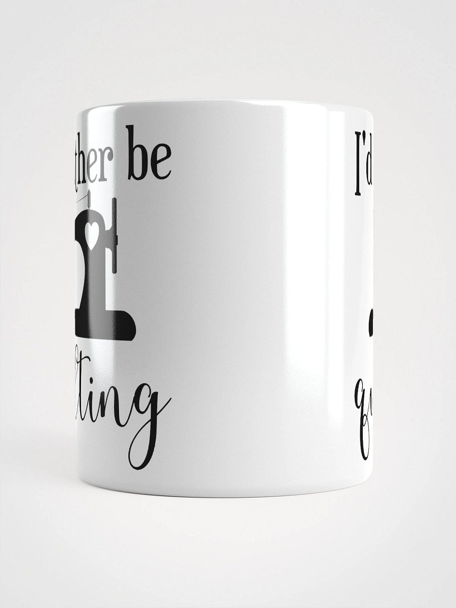I'd Rather Be Quilting | Quilters Gift - White Ceramic Mug (Black Text) product image (14)