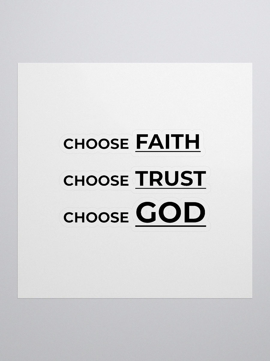 CHOOSE FAITH, CHOOSE TRUST, CHOOSE GOD. product image (2)