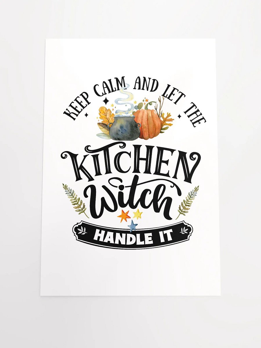 Keep Calm and Let the Kitchen Witch Handle It POSTER - Witchy, Kitchen Witch, Magic Kitchen Gift product image (1)