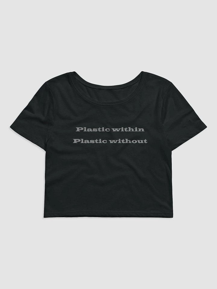 Plastic Within Plastic Without Crop top product image (1)
