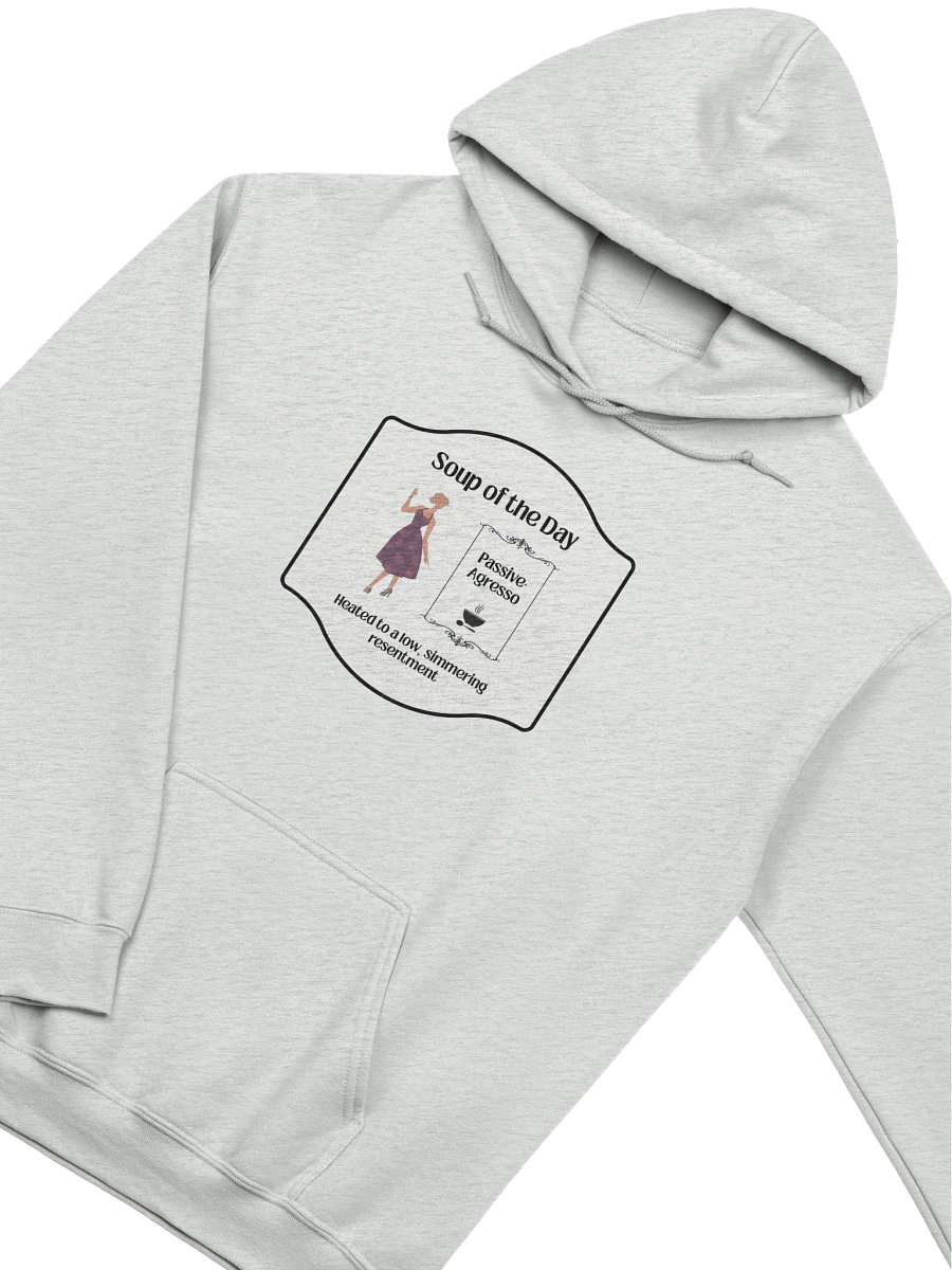 Soup of the Day: Passive-Aggresso Hoodie | Funny Retro Sarcastic Hoodie product image (30)