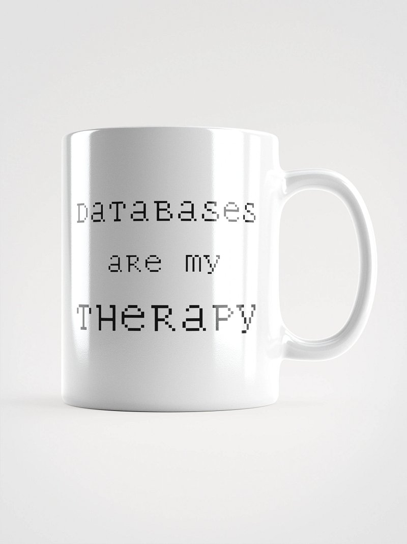 Mug - Databases are my Therapy