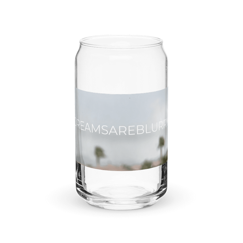 "Dreams Are Blurry" Can-Shaped Glass
