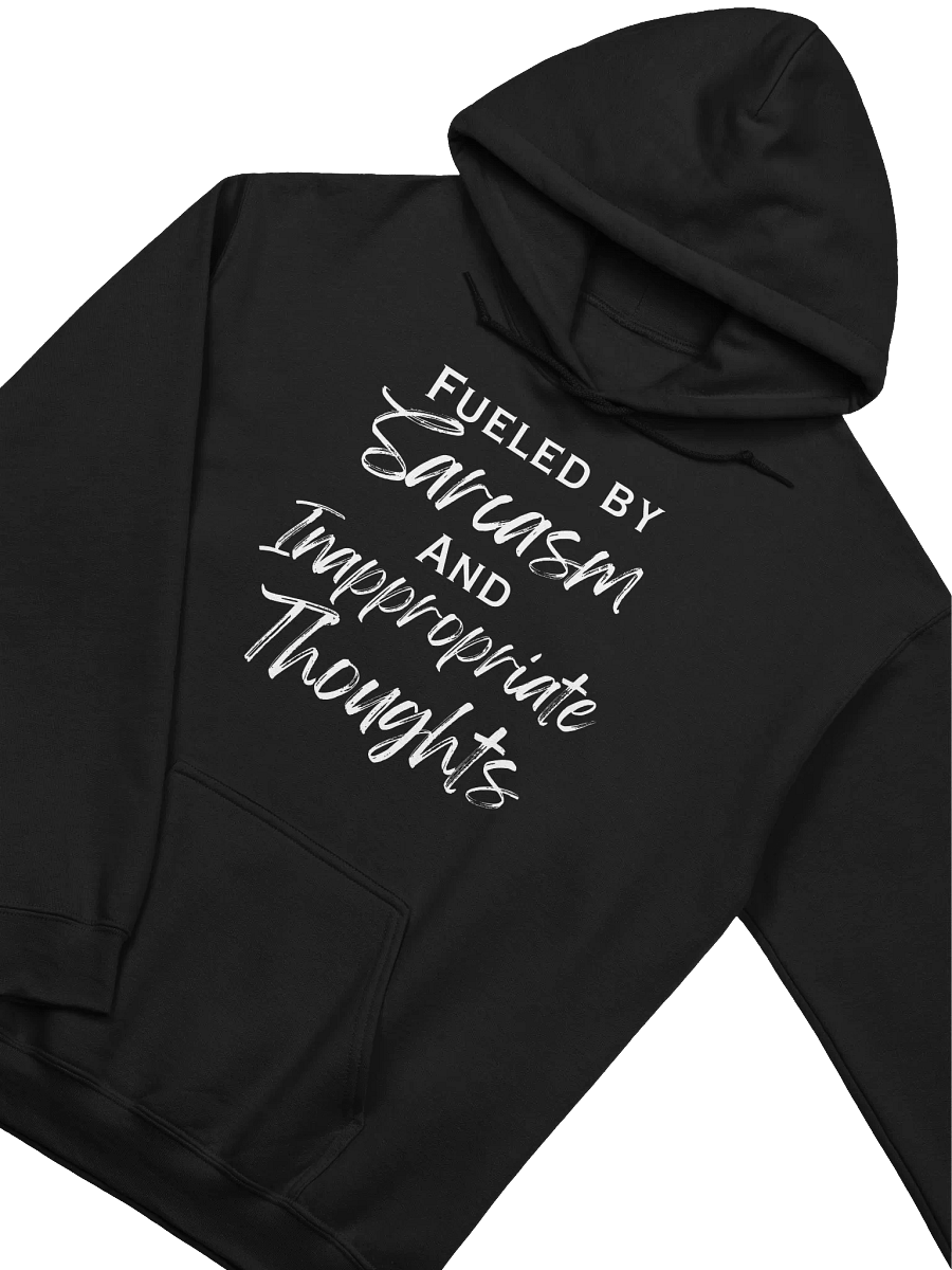 Fueled by Sarcasm and Inappropriate Thoughts Classic Hoodie product image (3)