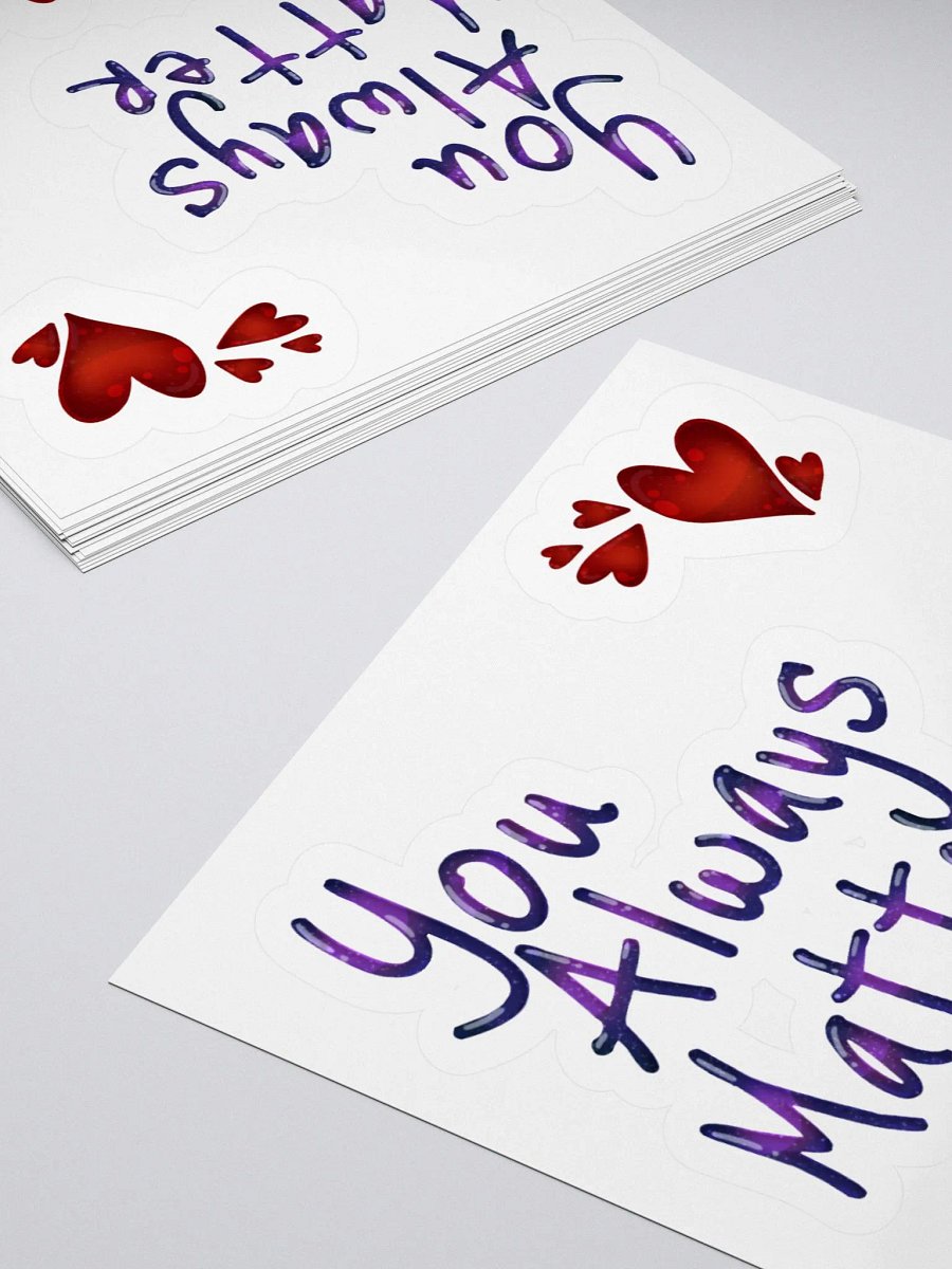 You Always Matter - Stickers product image (4)