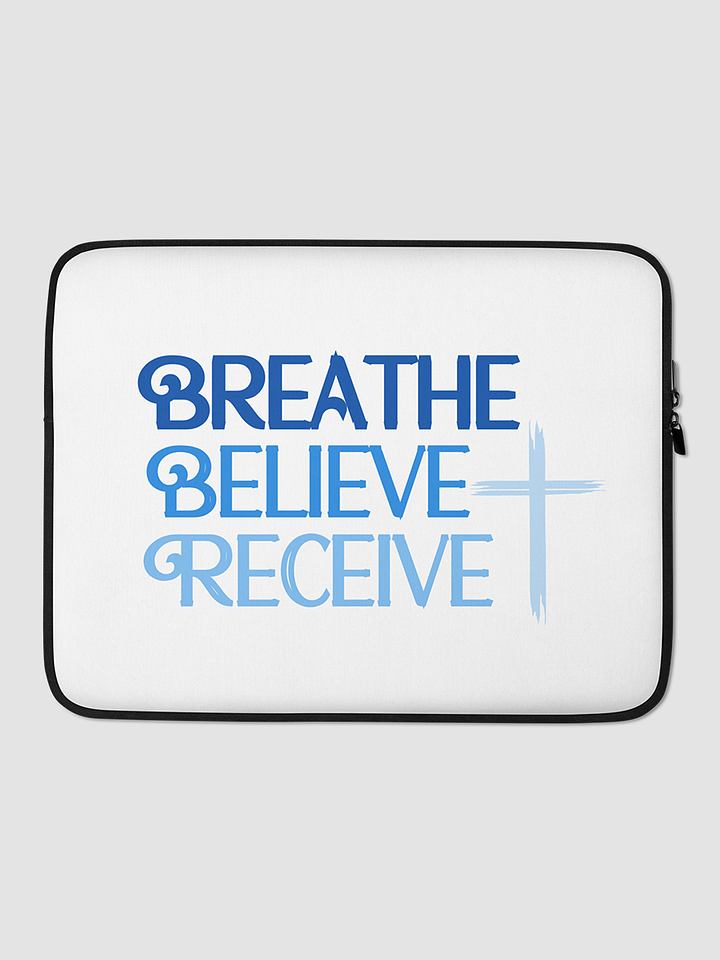 Breathe Believe Receive 