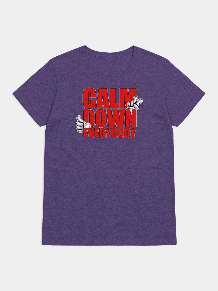 CALM DOWN EVERYBODY product image (1)