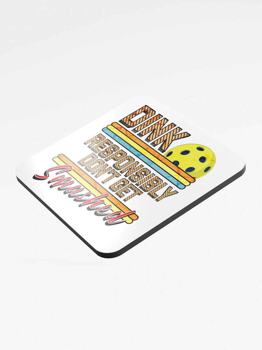 Dink Responsibly Dont Get Smashed Pickleball Coaster Set product image (4)