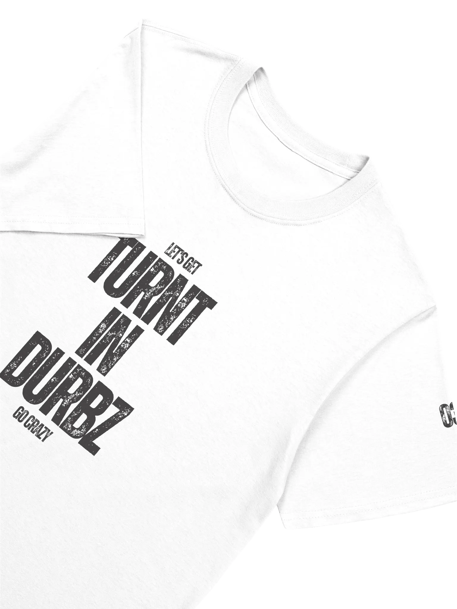 Turnt in Durbz - T-Shirt product image (3)