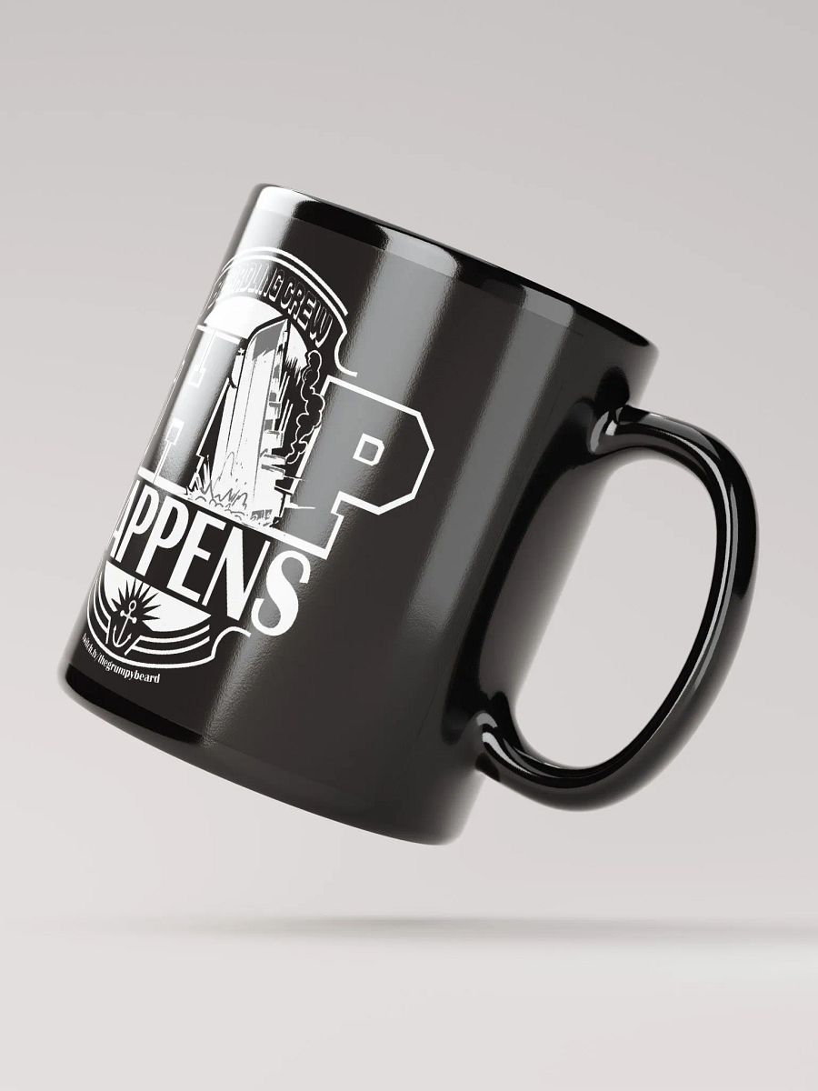 SHIP HAPPENS - Black Glossy Mug product image (4)
