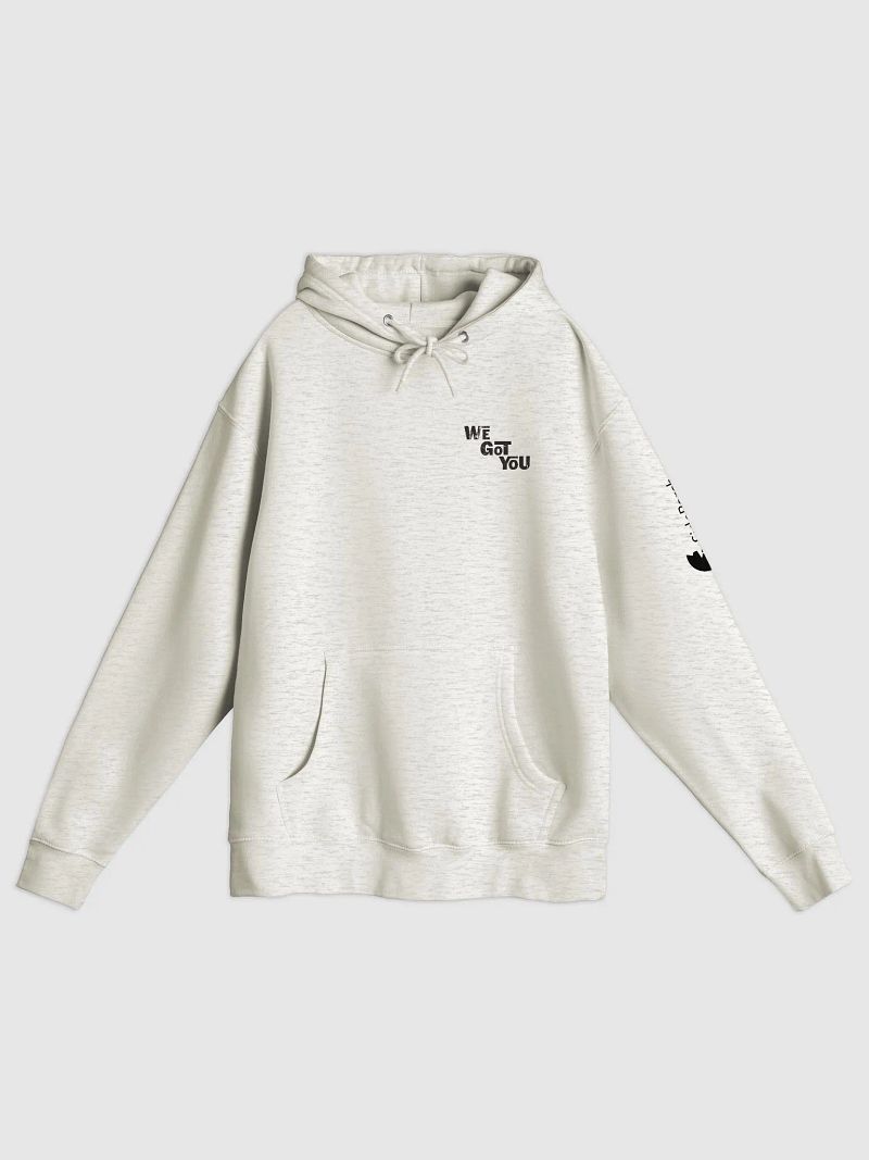 Super soft 'We Got You' Sweatshirt