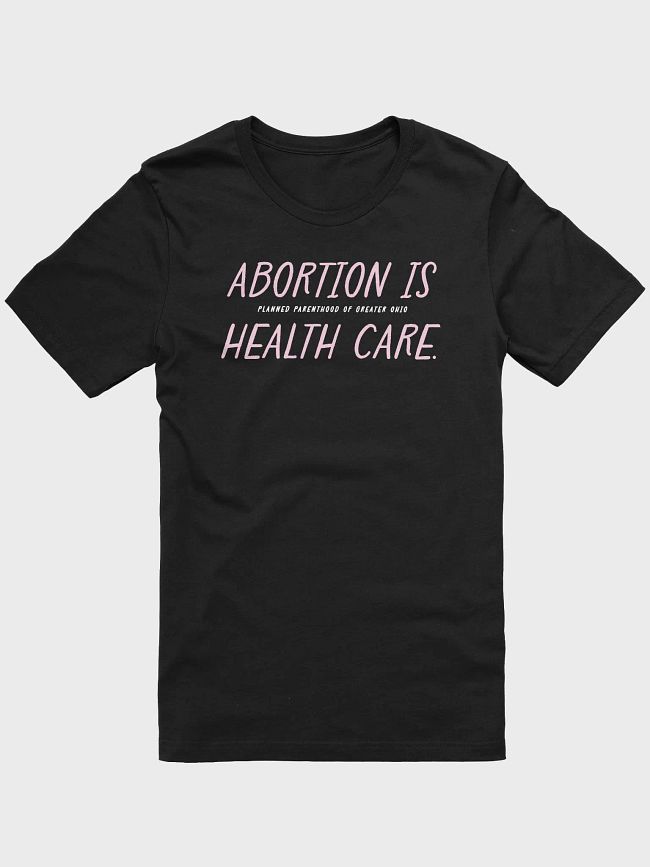 Abortion is Health Care