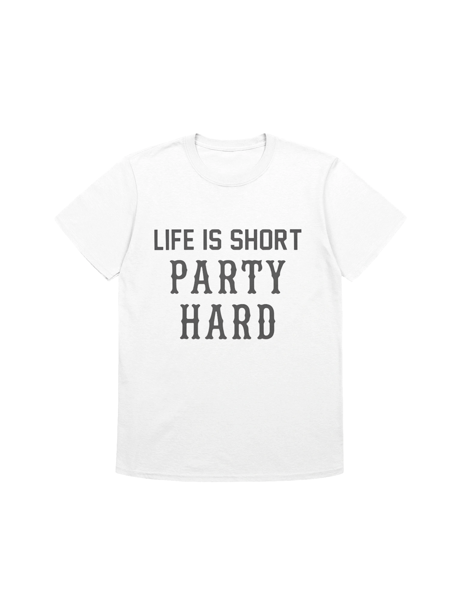 Life Is Short Party Hard Shirt product image (1)
