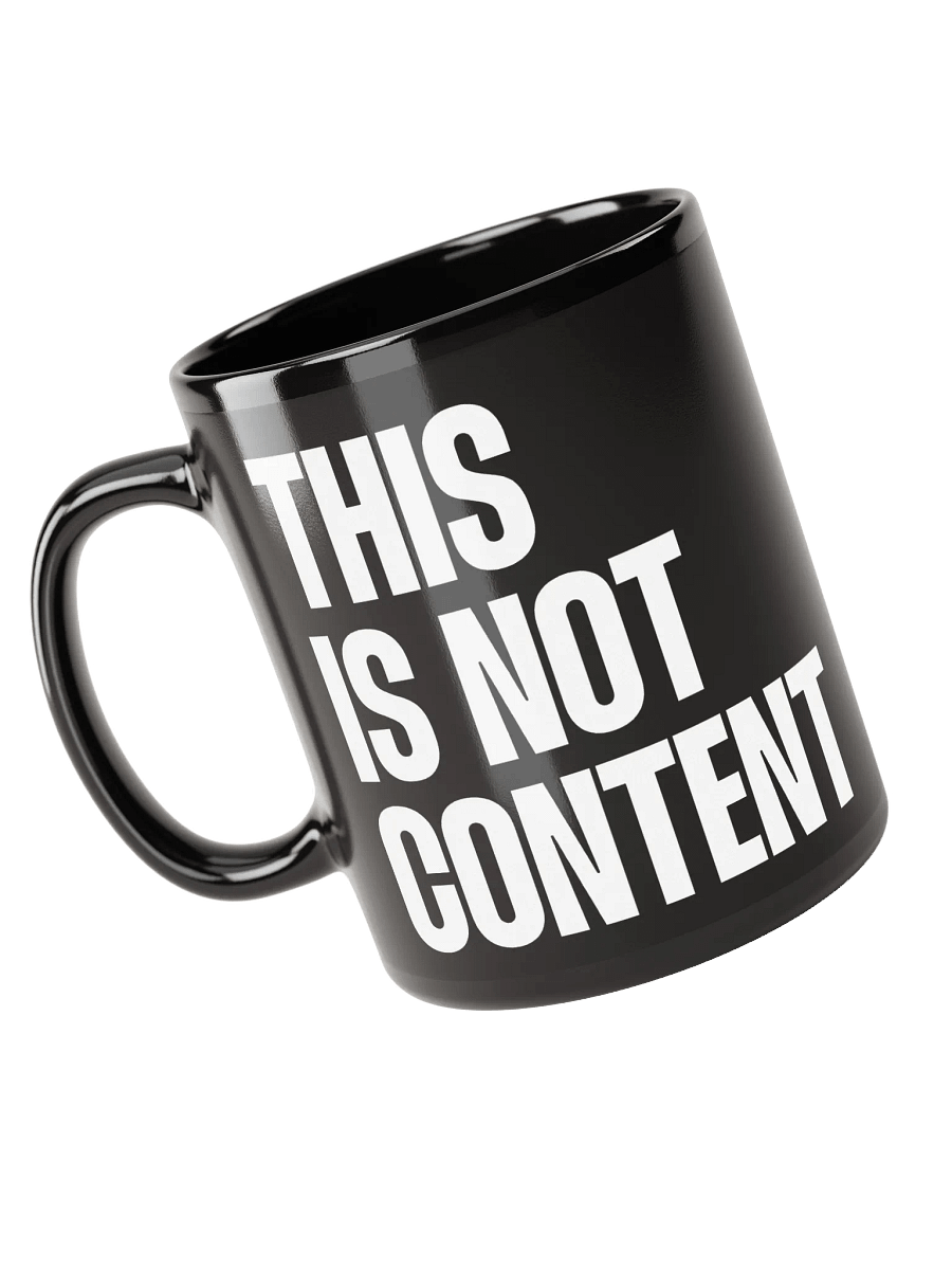 THIS IS NOT CONTENT // 001 Mug product image (6)