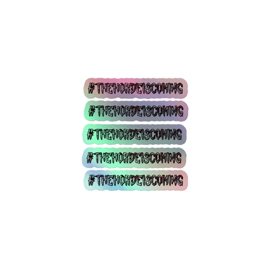 The HORDE Is Coming... 5 Sticker Pack product image (1)