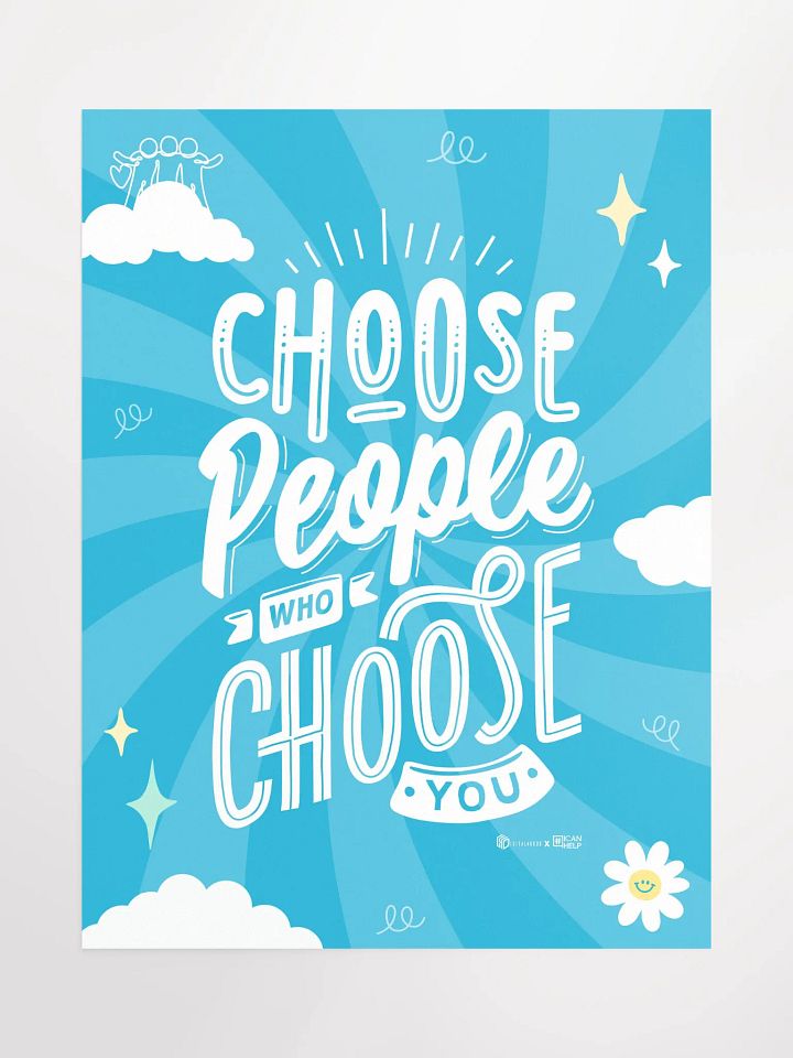 Choose People Who Choose You Poster product image (1)