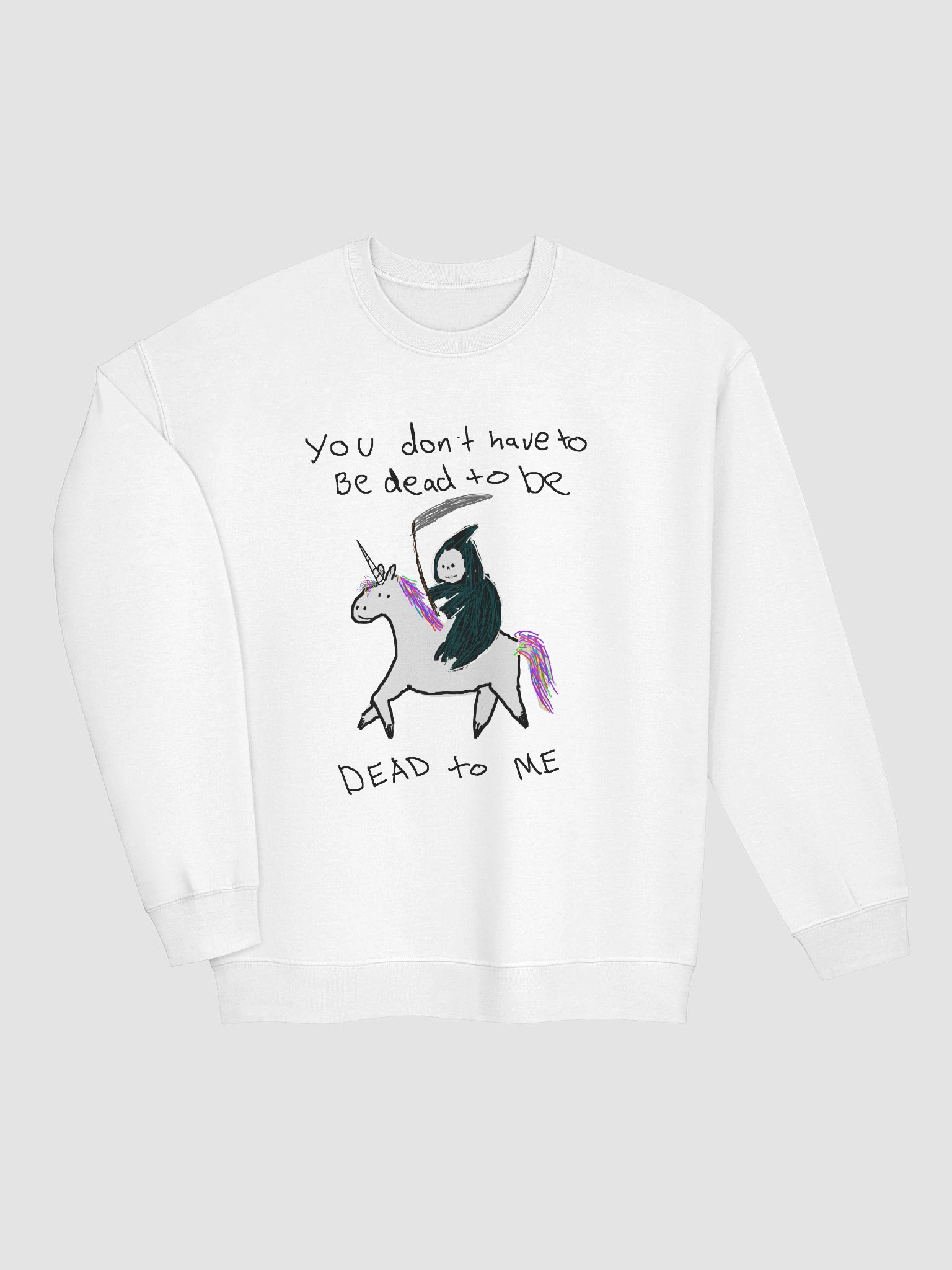 You don't have to be dead Grim reaper unicorn Crewneck product image (19)