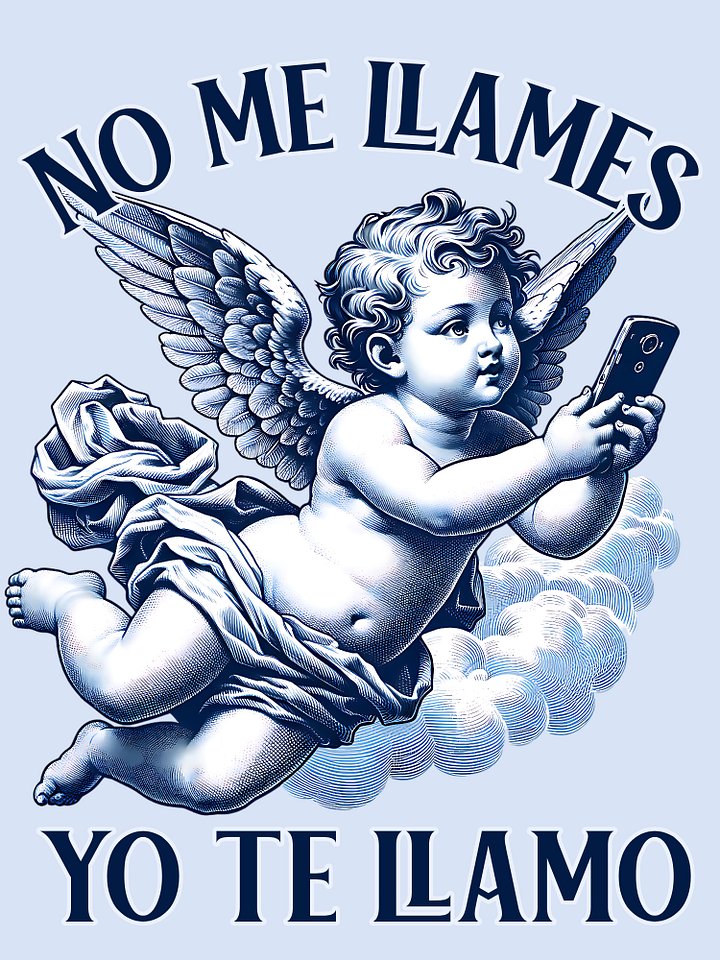 No Me Llame, Yo Te Llamo Camiseta Unisex product image (1)