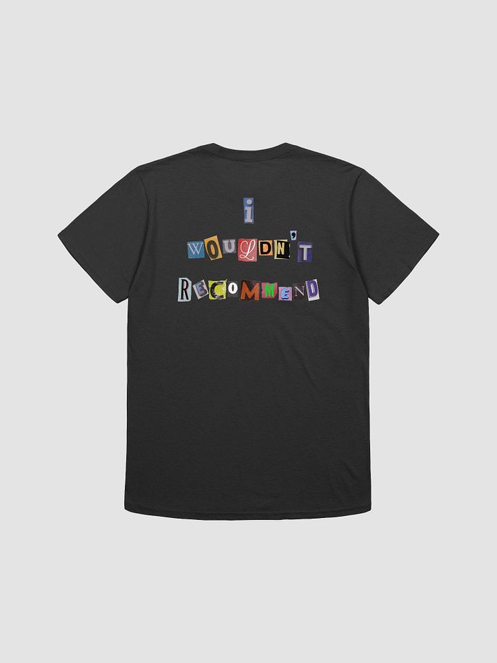 Wouldn't Recommend T-Shirt product image (7)