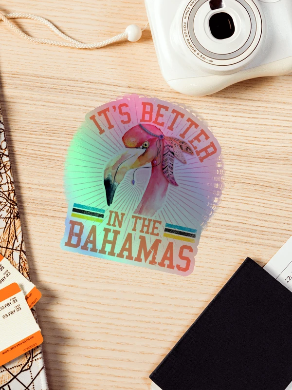 Bahamas Sticker Holographic : It's Better In The Bahamas Flamingo product image (1)